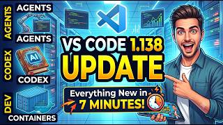 VS Code 1.138 Update: Everything New in 7 Minutes | Agents, Codex, Dev Containers