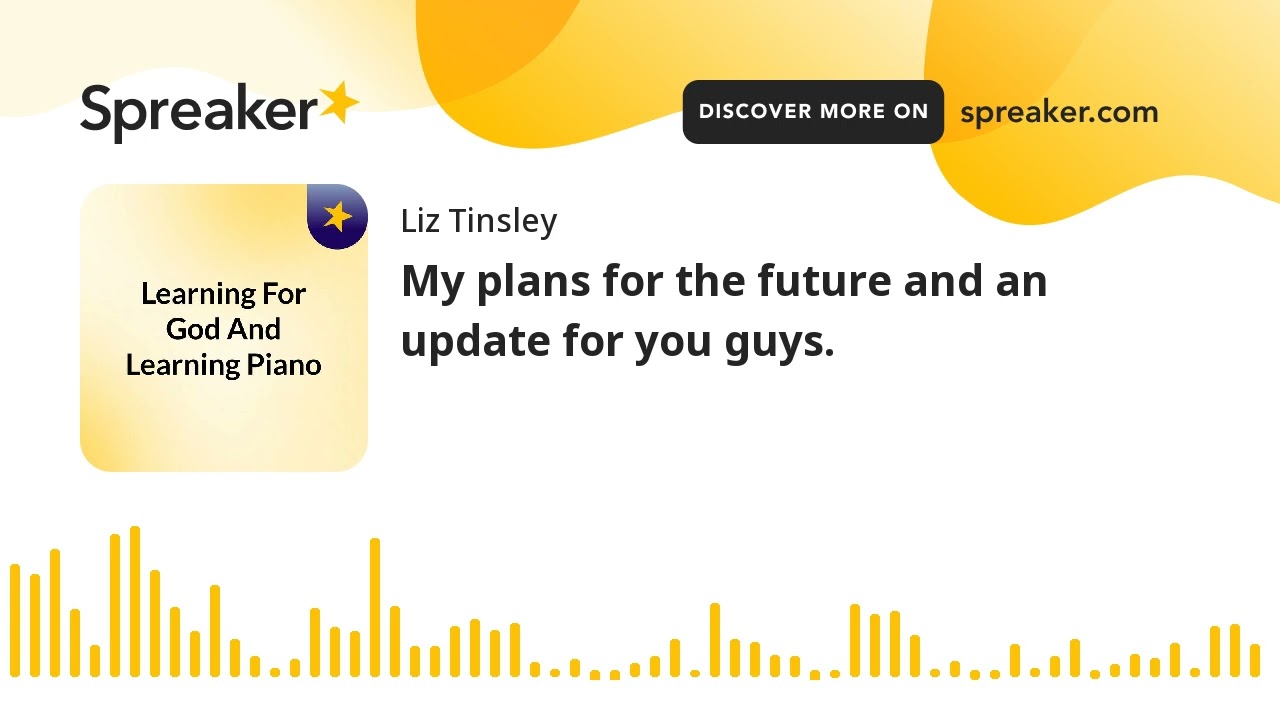 тБгMy plans for the future and an update for you guys. (made with Spreaker)