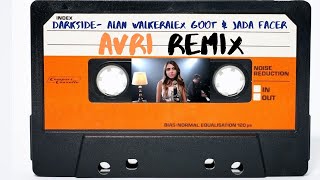 Darkside -  Alan Walker | Alex Goot \u0026 Jada Facer (AVRI REMIX)