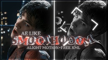 AE inspired Smooth Zoom in/Out in Alight Motion ( Alight Link + XML )