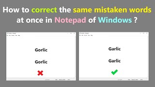 How to correct the same mistaken words at once in Notepad of Windows ?