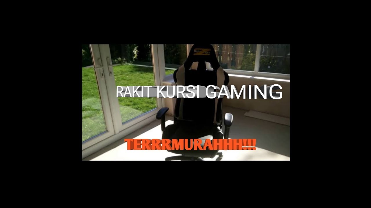  UNBOXING  DAN RAKIT KURSI  GAMING  TER ABSURD AWREVIEW YouTube