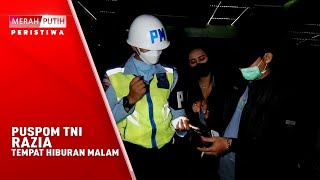 PUSPOM TNI RAZIA TEMPAT HIBURAN MALAM