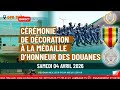 [DIRECT] Cérémonie de Décoration à la médaille d'Honneur des Douanes