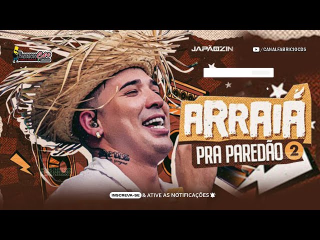 JAPÃOZIN JUNHO 2023 ARRAIA PRA PAREDÃO - (MÚSICAS NOVAS) class=