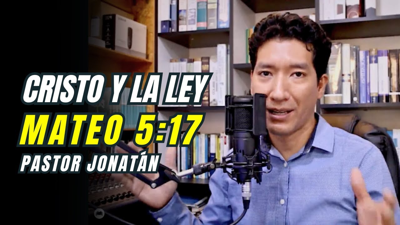 MATEO 5:17 - CRISTO Y LA LEY | RADIO ONLINE | PASTOR JONATÁN