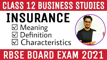 Class 12 Business Studies (RBSE) | Insurance Meaning & Features | By Sunil Adhikari