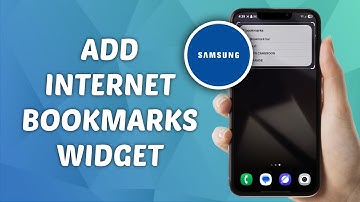 How to Add Samsung Internet Bookmarks Widget on Home Screen