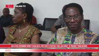 Full Delta Government Intensify Efforts to Make Citizens Feel Impact of President Tinubu Reforms  News