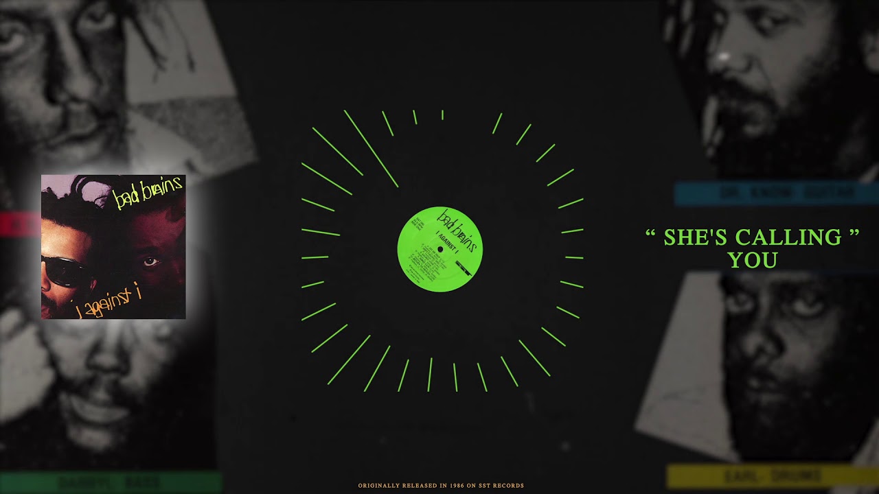 Bad Brains - i against i - 07 - She's Calling You