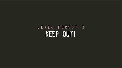 Baba is You - Deep Forest Level 3 - Keep Out! Solution