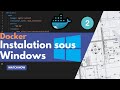 Comment installer docker sous windows  installation complte