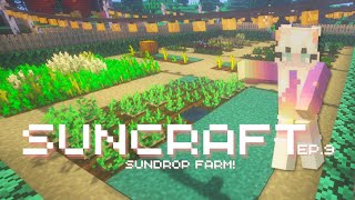 SunDrop Farm! | SunCraft ep.9