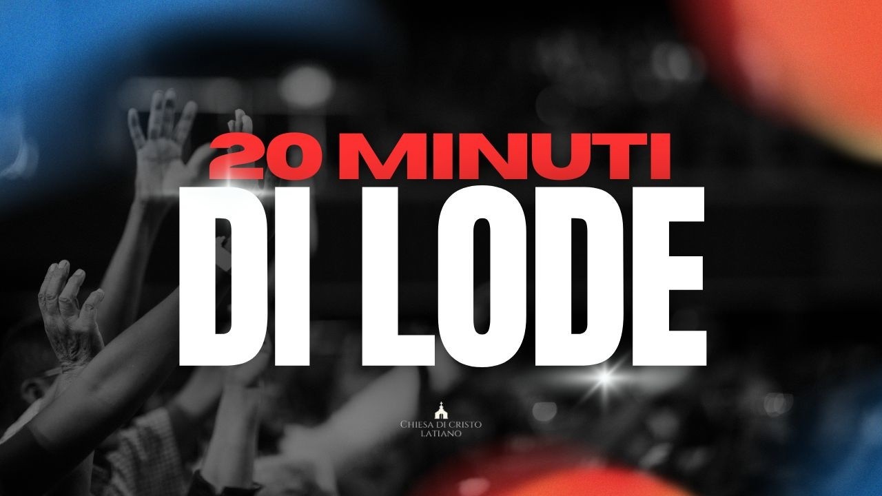 🎵 20 minuti di lode 🎵