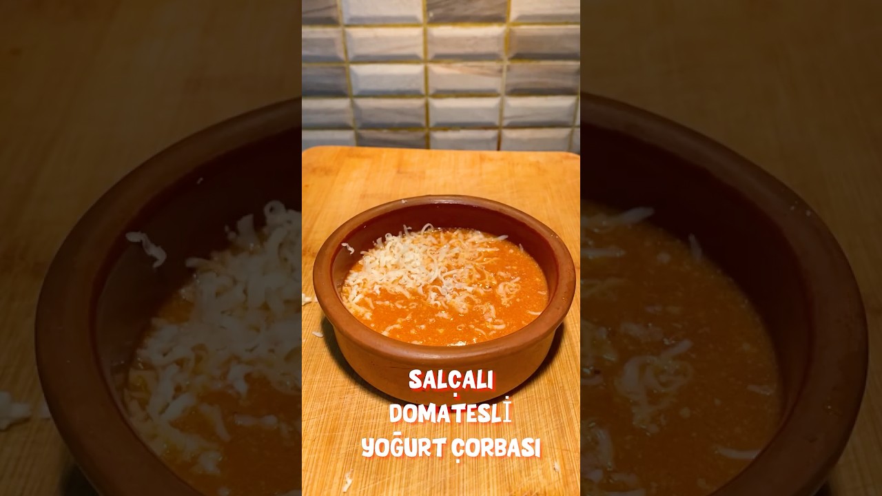 SALÇALI DOMATESLİ YOĞURT ÇORBASI #soup #shorts