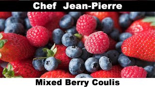 Mixed Berry Coulis | Chef Jean-Pierre