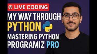 🎯 Live Coding My Way Through Python | Mastering Python on Programiz Pro | Day 1🐍