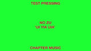 No Zu Ui Yia Uia (Chapter Music)