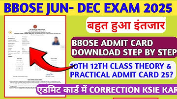 BBOSE JUN DEC EXAM ADMIT CARD DOWNLOAD 2025🔥🔥- 10TH 12TH DUMMY ADMIT CARD DOWNLOAD STEP BY STEP 2025