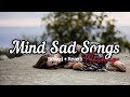 Mind sad lofi mashup songs slowed  reverb to study chill relax refreshing feel tha songs