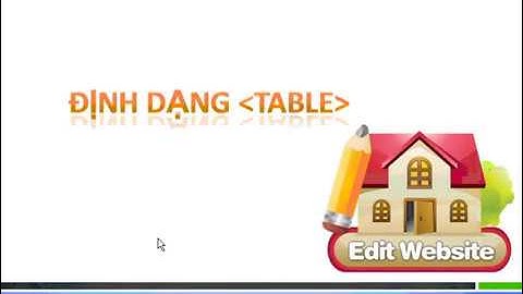 Giáo trình thiết kế web, sử dụng  HTML, CSS, JS, bài kẻ bảng tag table