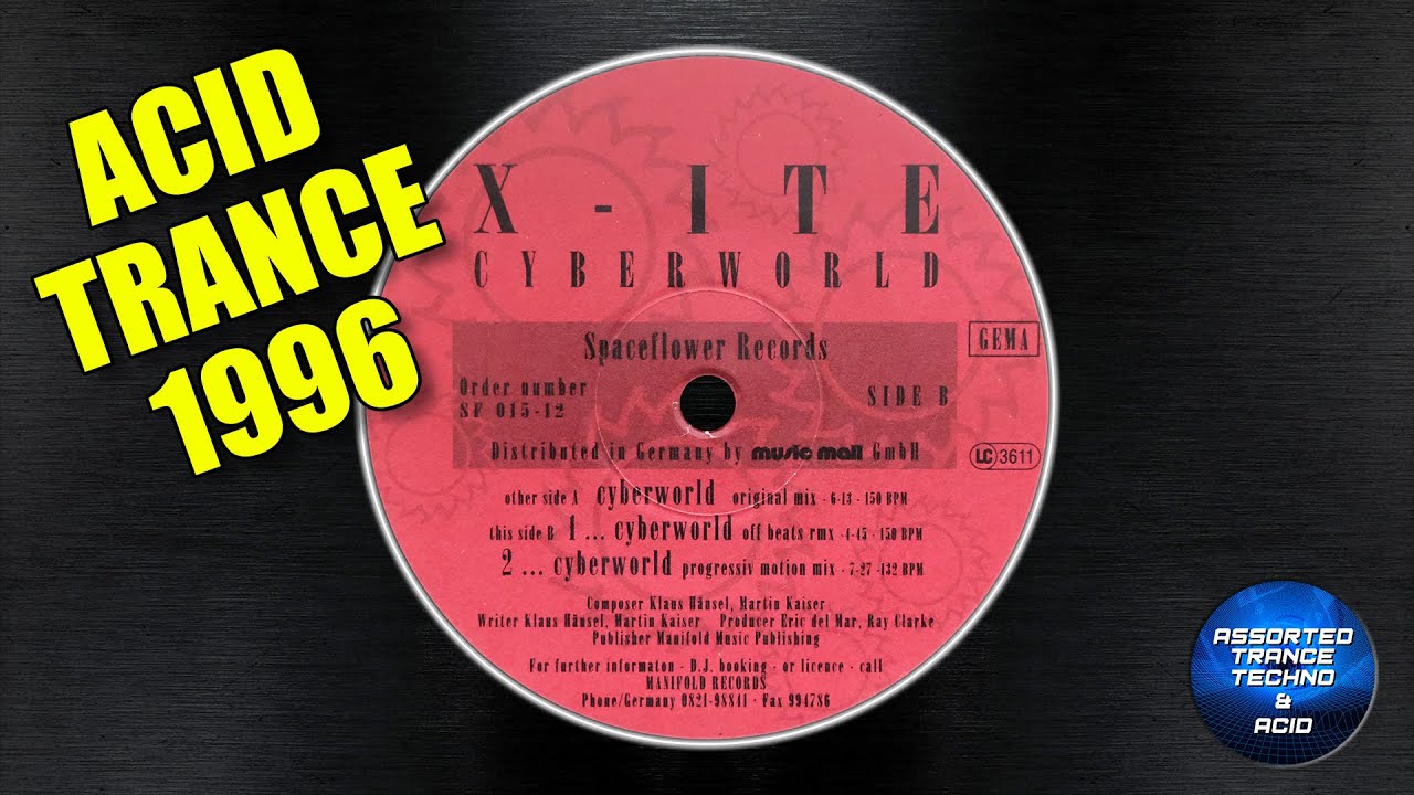X-Ite - Cyberworld (Original Mix) [Spaceflower Records] 1996 [Acid