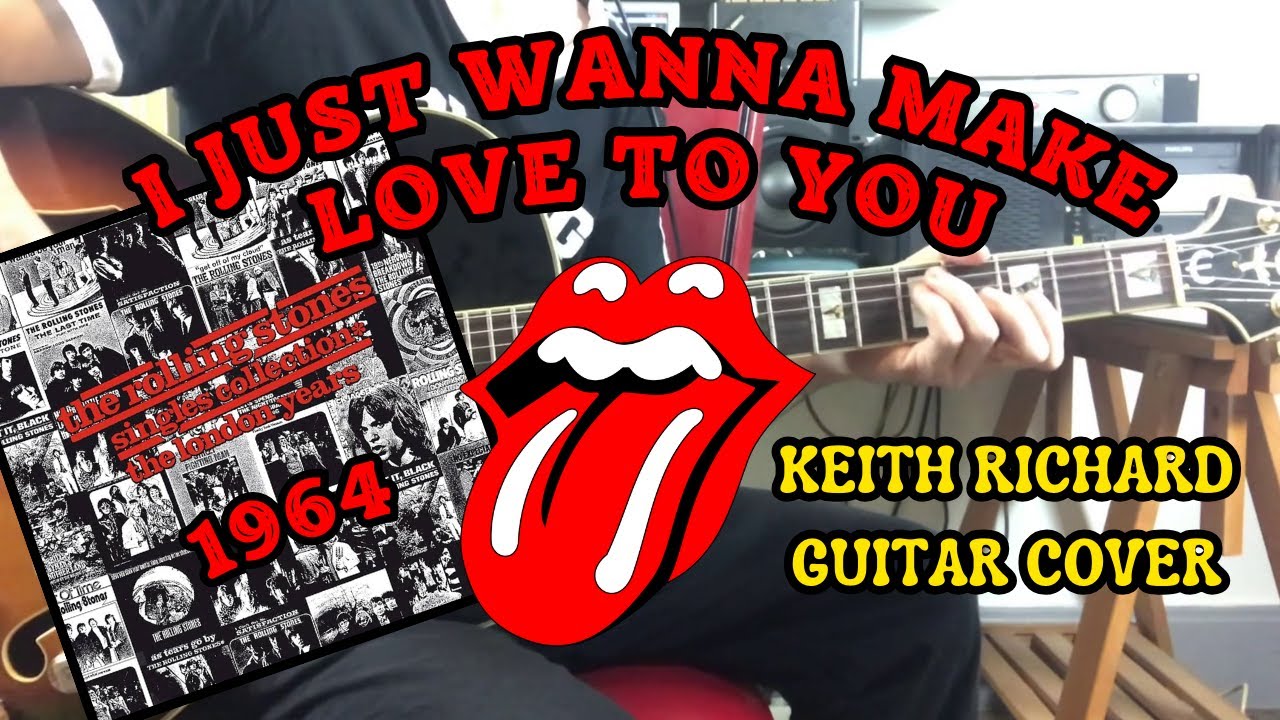 The Rolling Stones - I Just Want To Make Love To You (Keith Richard Guitar Cover) The Rolling Stones - I Just Want To Make Love To You (Keith Richard Guitar Cover)