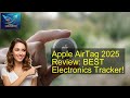 Apple AirTag 2025 Review: BEST Electronics Tracker!