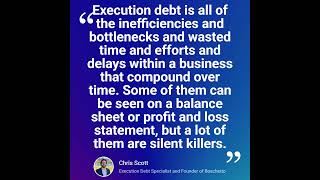 Chris Scott: Identifying and Eliminating Execution Debt