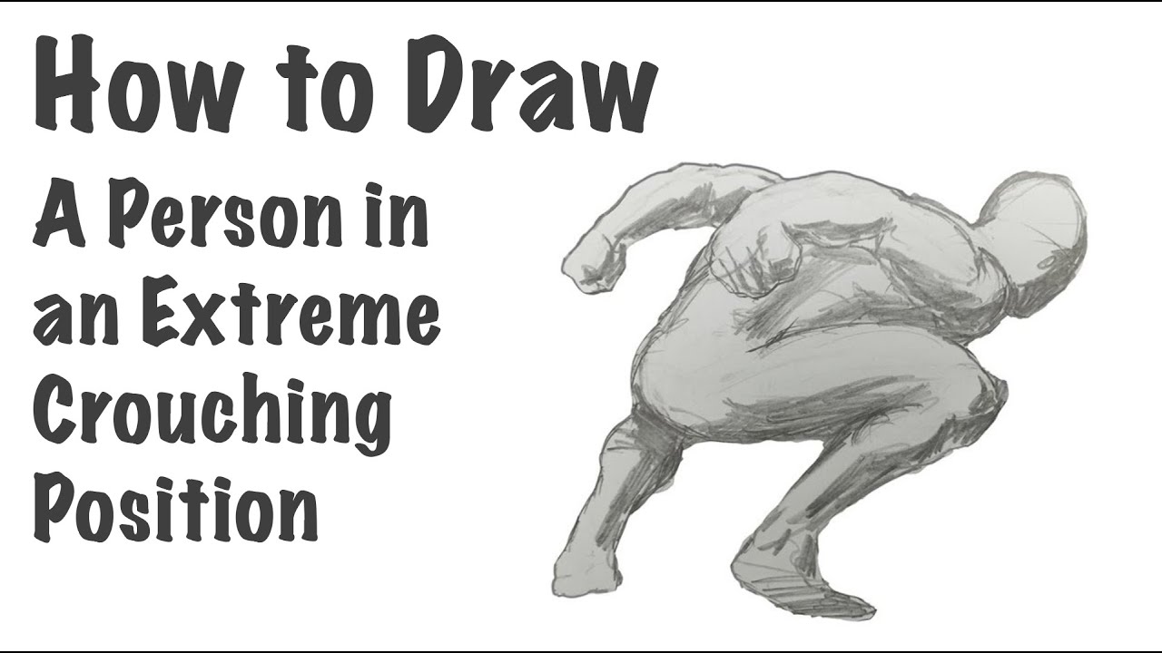 How to Draw a Person in an Extreme Crouching Position - YouTube