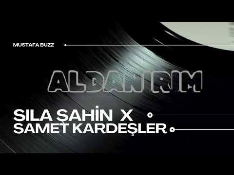 Sıla Şahin x Samet Kardeşler - Aldanırım (slowed+reverb)