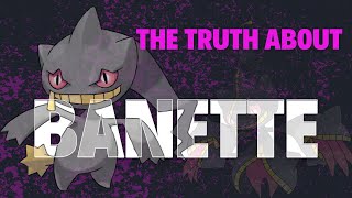 The DARK TRUTH about Banette
