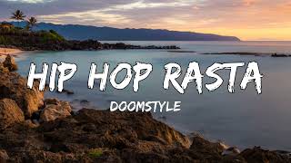 DOOM STYLE - Hip Hop Rasta (Lyric Video)