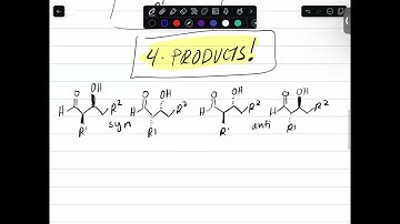 Chem 252 (Lecture 3: Aldol Reactions/Zimmerman-Traxler Transition State)