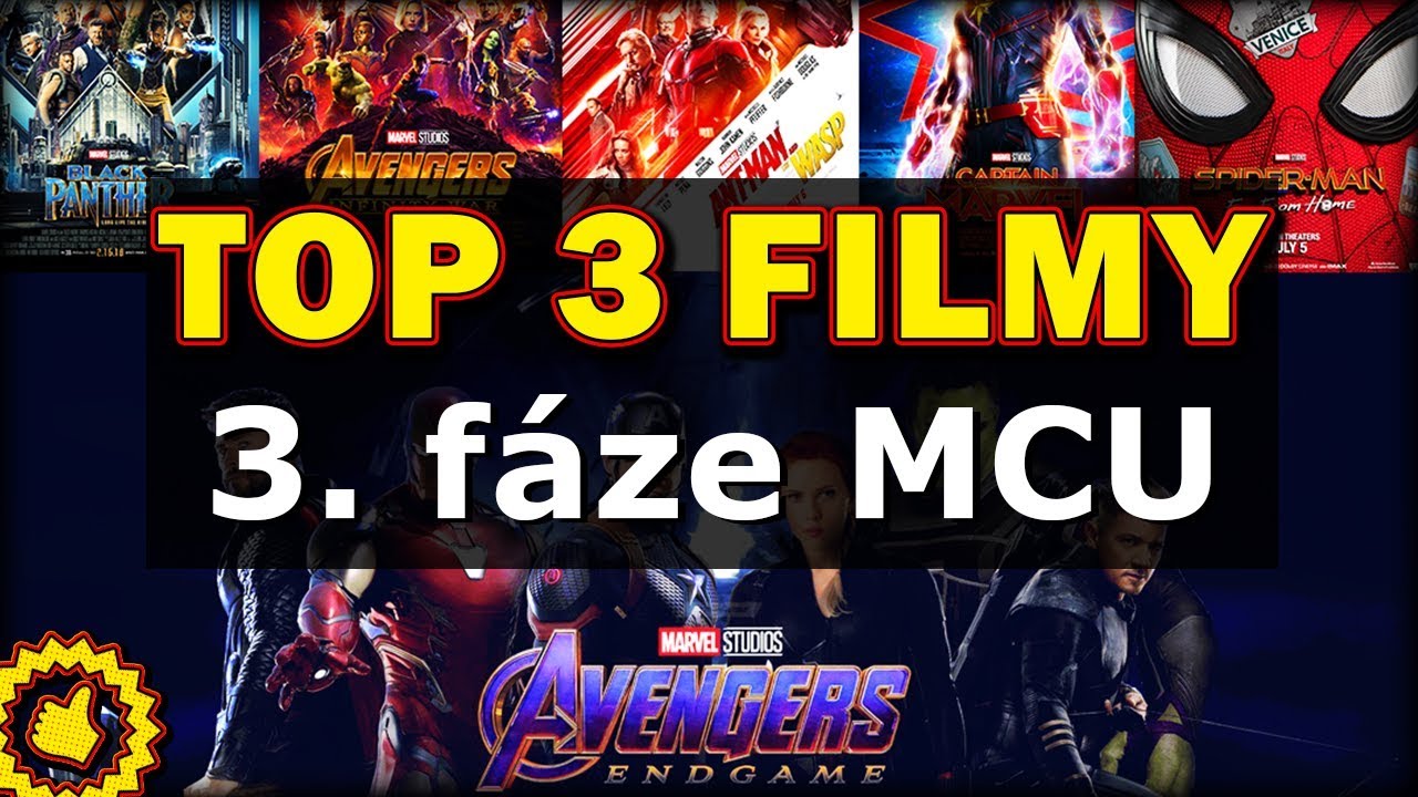 TOP 3 FILMY - MCU fáze 3 + MOJE 3 NEJOBLÍBENĚJŠÍ MARVEL FILMY + Vaše komentáře