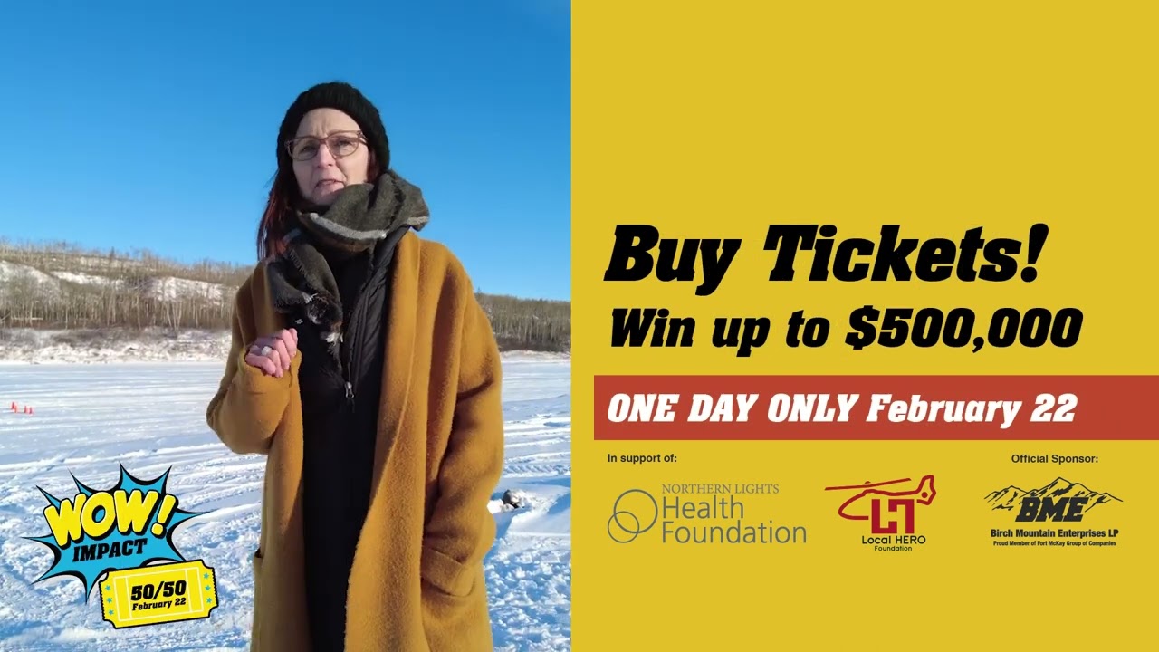 Alberta’s WOW! IMPACT 50/50 Raffle is back! • February 22, 2022