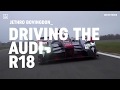 Driving Audi's 1000bhp R18 LMP1 race car