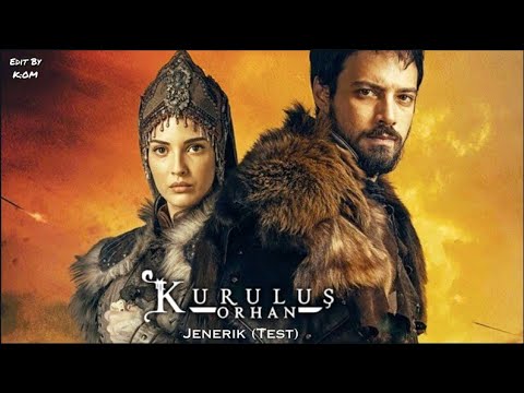 Kuruluş Orhan Fragman Müzik Test
