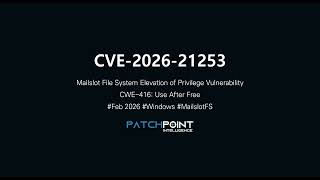 CVE-2026-21253: Mailslot File System Elevation of Privilege Vulnerability