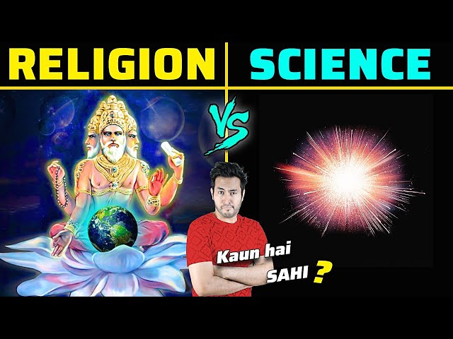 UNIVERSE का जन्म कैसे हुआ | SCIENCE Vs. RELIGION - कौन सही है? class=
