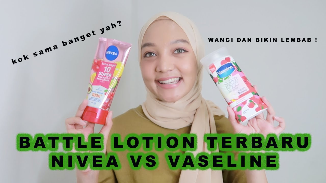 BATTLE BODY LOTION YANG WANGI DAN BIKIN KULIT CERAH ! NIVEA VS