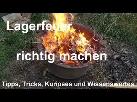 Wie macht man ein Lagerfeuer? Anleitung Feuer machen für Anfänger