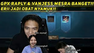 Gpx Raply Vanjess Bermesraan Didepan Eri.. Eri Jadi Obat Nyamuk