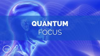 Quantum Focus (v.11) - Increase Focus / Concentration / Memory - Isochronic Tones - Focus Music