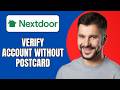 How to Verify Nextdoor Account Without Postcard (Updated 2026)