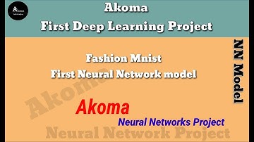 First Deep Learning Neural Network Project | Fashion-MNIST | Neural Network | Deep Learning |- Akoma