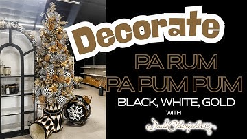 Decorate this "Pa Rum Pa Pum Pum" Christmas Tree in Black, White, and Gold (2025)