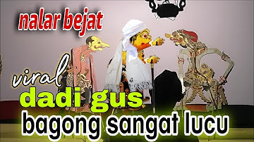 KI DALANG SENO NUGROHO,GORO GORO BAGONG DADI GUS, LUCU BANGET AUTO NGAKAK SAMPEK MULES 