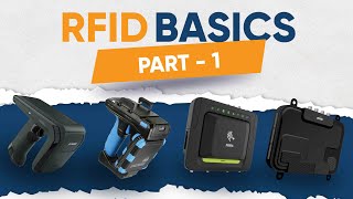 RFID Basics Part I : What is RFID | RFID Tags and Labels| Types of RFID Tags