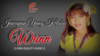 JAWAPAN YANG KELABU - WANN (HIGH QUALITY AUDIO) WITH LYRIC | KOLEKSI SLOW ROCK WANITA MALAYSIA